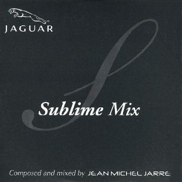 2006 - Sublime Mix - jean_michel_jarre-sublime_mix-promo-2006-front.jpg