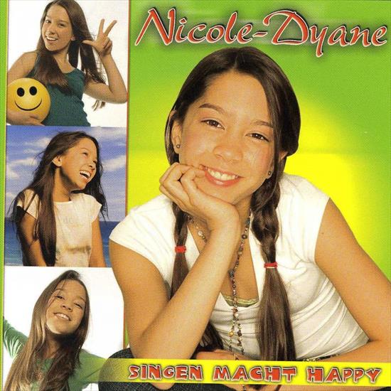 Nicole-Dyane 2007 - Singen Macht Happy 320 - Front.jpg