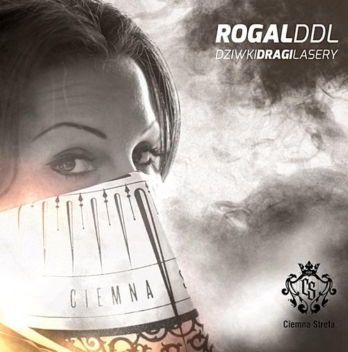 Rogala DDL - Dziwki, Dragi, Lasery 2015 - cover.jpg