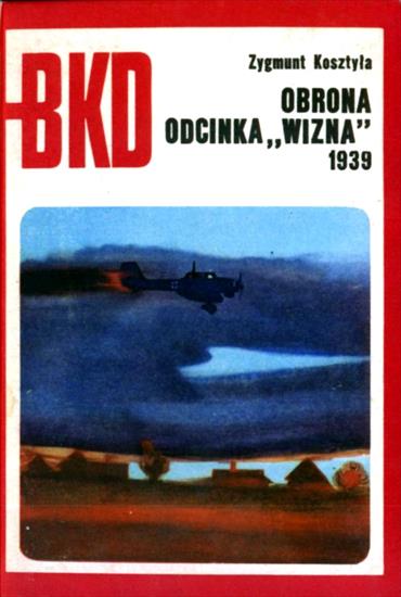 Bitwy.Kampanie.Dowódcy - BKD 1976-07-Obrona odcinka Wizna 1939.jpg