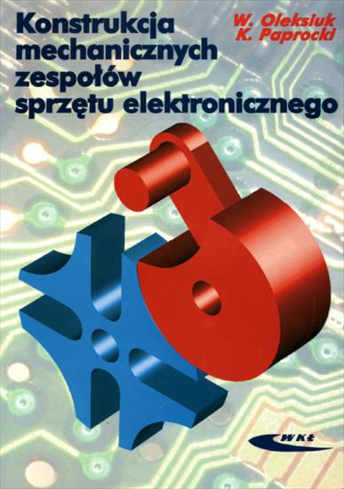 Elektronika4 - Konstrukcja mechanicznych zespołów sprzętu elektronicznego W. Oleksiuk, K. Paprocki.png