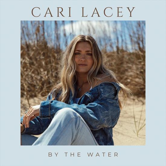 Cari Lacey - By The Water  2024 - Front.jpg