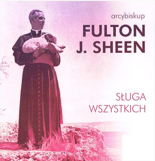 1 - PLAKATY FILMÓW RELIGIJNYCH - Arcybiskup Fulton Sheen  -  Sługa Wszystkich.jpg